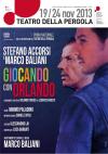 GIOCANDO CON ORLANDO adattamento e regia di Marco Baliani - 2013
