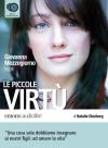 Giovanna Mezzogiorno legge LE PICCOLE VIRTU' di Natalia Ginzburg - regia di Flavia Gentili - Emons:audiolibri
